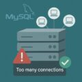 MySQLで「Too many connections」エラーが出たときの原因と対処法