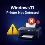 How to Fix “Printer Not Detected” on Windows 11